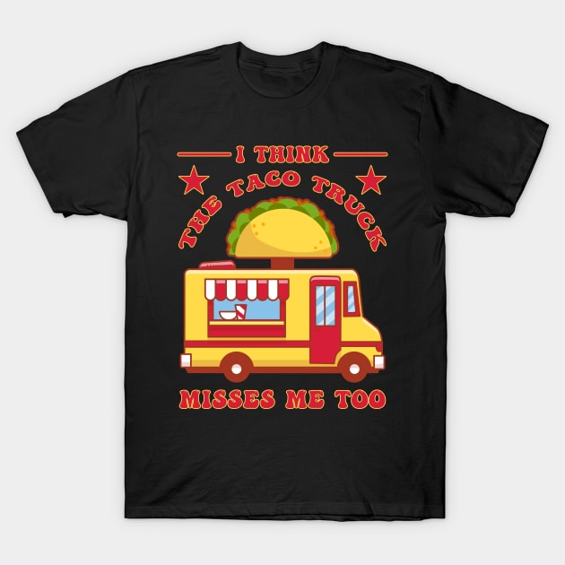 Taco Truck T-Shirt by TheBestHumorApparel